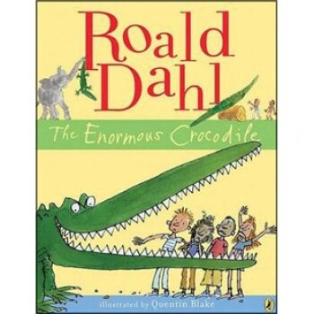 The Enormous Crocodile大大大大的鳄鱼 英文原版/Roald Dahl/Pen