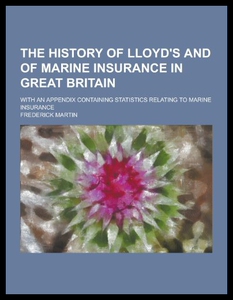 【预售】The History of Lloyd’s and of Marine Insurance in