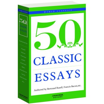 50 Classic essays：经典随笔50首（英文原版)/[英] 伯特兰·罗素/天津人民出版社