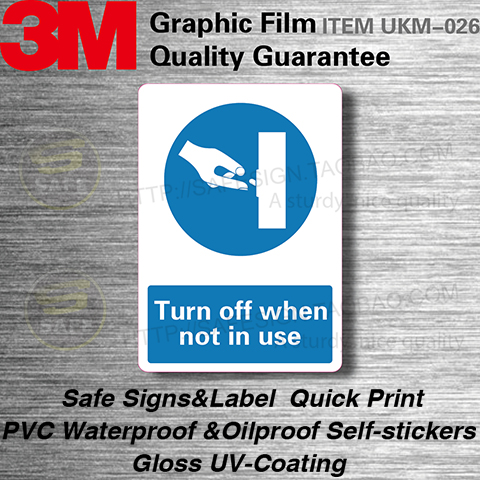 UKM026turn off when-not in use manatory Safetysticker adhesive