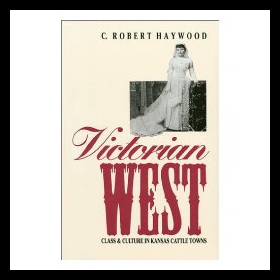 【预售】Victorian West: Class and Culture in Kansas Cattl