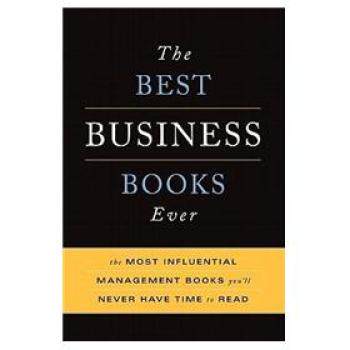 Best Business Books Ever: The Most Influential Management Bo