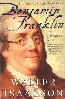 Benjamin Franklin: An American Life/Walter Isaacson/Simon &