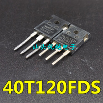 40T120FDS 40T120FES welding machine IGBT tube 40A1200V original original word imported disassembly machine