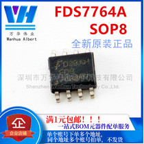 FDS7764A FDS7764 7764A SOP8 N-channel MOS field effect tube new original direct shot