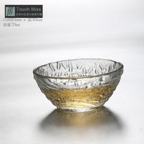 Touch Miss Japanese handmade hammer heat-resistant glass tea cup transparent cup kung fu tea set small teacup tea bowl