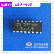 AM25S18 AM25S18PC direct insertion IC Physical Real shot spot sale punch discount