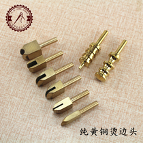 Leather Hemming head hot edge Head Pure brass edging device twisting Groove Press head electric soldering iron head leather edge edging