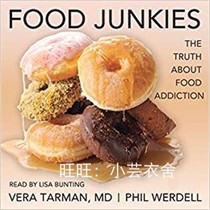 Food Junkies: The Truth About Food Addiction ebook