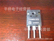 Factory a large number of wholesale original imported demolition field effect tube 11N60CFD price advantage]