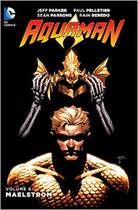 Original Aquaman Vol. 6: Maelstrom (The New 52) Jeff Parker
