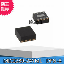 MIC2289-24YML MIC2287 DFN-8 package integrated circuit IC New