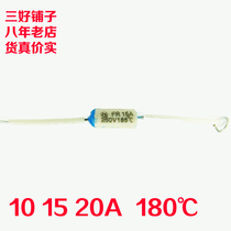 Fuse tube temperature hot fuse FR 250V 10A 15A 20A 185℃