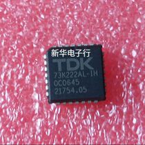 TDK73K222AL-IH 73K222AL-IH brand new original price consultation professional with single