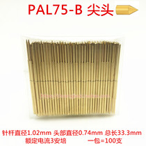 PL75-B PAL75-B tip probe 1 0 test needle 1 0 needle probe spring thimble spring needle
