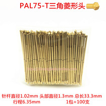 Probe PL75-T PAL75-T rhomboid head 1 0 test needle three sides sharpened head spring thimble spring pin