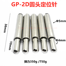GP-2D round head 5 0 * 36 elastic positioning column GP-2J positioning pin 5 0 spring thimble elastic positioning pin