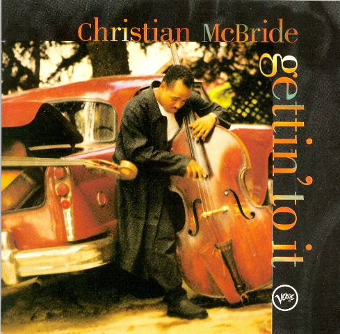 Christian McBride Gettin To It Spot New Original CD