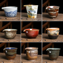  Jingdezhen handmade ceramic fair cup Japanese retro Chai kiln lone product Kung Fu tea Sea tea dispenser Single male cup