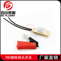  P80 cutting gun switch Micro white switch Red switch control button