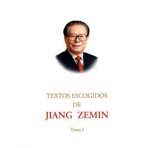 江*文选（*卷）TEXTOS ESCOGIDOS DE JIANG ZEMIN Tomo I