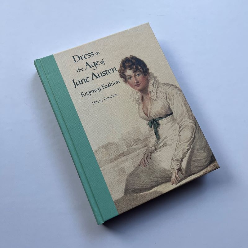 Dress in the Age of Jane Austen Regency Fashion Clothing