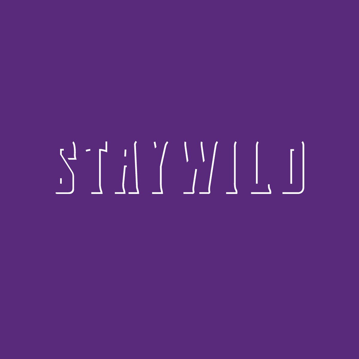 STAY WILD