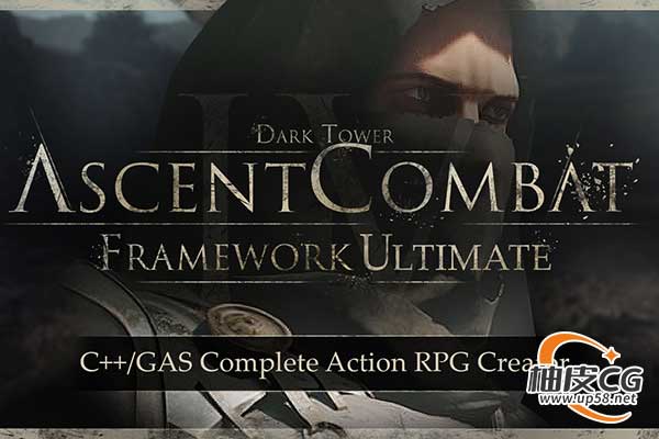 Unreal Engine基于C++的高性能动作RPG核心战斗框架Ascent Combat Framework Ultimate