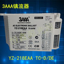 3AAA Electronic ballast YZ-218EAA YZ-118EAA TC-D DE T5 Intubation electronic ballast