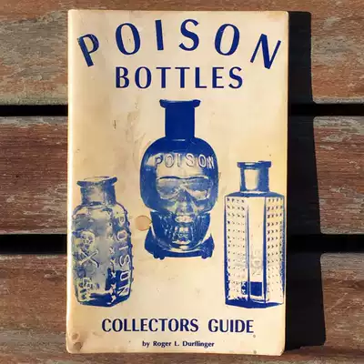 vintage 70 POISON BOTTLES COLLECTORS GUIDE