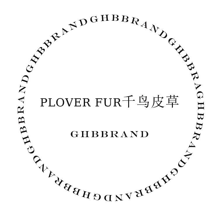 PLOVER FUR千鸟皮草