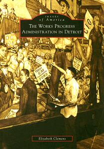 【预售】The Works Progress Administration in Detroit