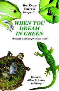 【预售】You Know You’re a Herper* When You Dream in Green *