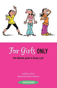 【预售】For Girls Only: The Ultimate Guide to Being a Girl