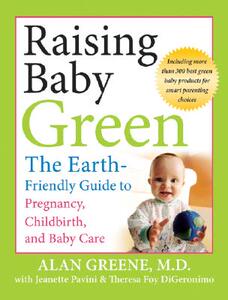 【预售】Raising Baby Green: The Earth-Friendly Guide To