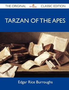 【预售】Tarzan of the Apes - The Original Classic Edition