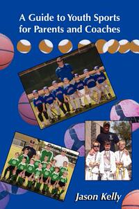 【预售】A Guide to Youth Sports for Parents and Coaches