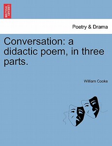 【预售】Conversation: A Didactic Poem, in Three Parts.