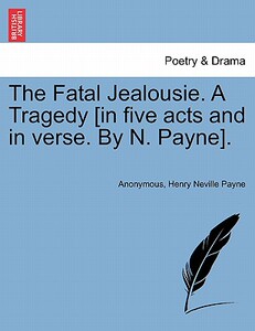【预售】The Fatal Jealousie. a Tragedy [In Five Acts and in