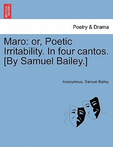 【预售】Maro: Or, Poetic Irritability. in Four Cantos. [By