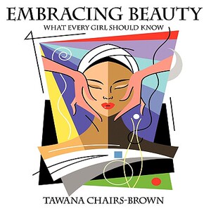 【预售】Embracing Beauty: What Every Girl Should Know