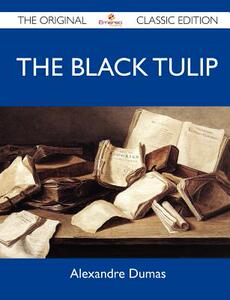 【预售】The Black Tulip - The Original Classic Edition