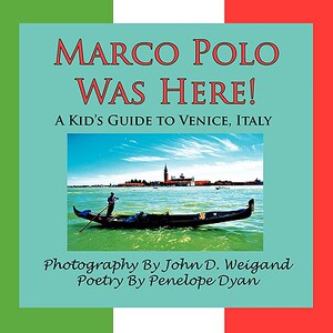 【预售】Marco Polo Was Here! a Kid’s Guide to Venice, Italy