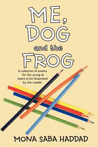 【预售】Me, Dog and the Frog: A Collection of Poems for the