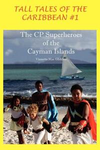 【预售】The Cp Superheroes of the Cayman Islands (Tall Tales