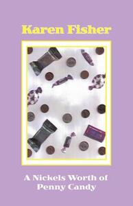 【预售】A Nickel’s Worth of Penny Candy