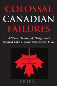【预售】Colossal Canadian Failures: A Short History of