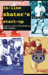 【预售】In-Line Skater’s Start-Up: A Beginner’s Guide to