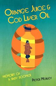 【预售】Orange Juice and Cod Liver Oil