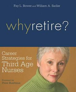 【预售】Why Retire?: Career Strategies for Third Age Nurses